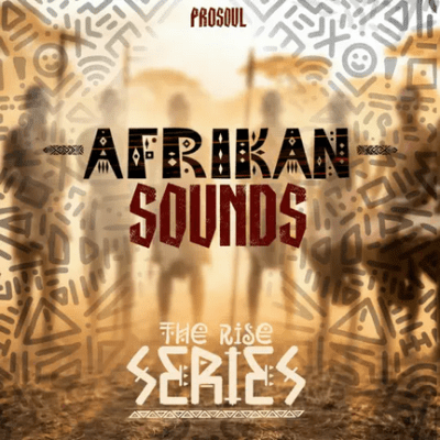 ProSoul African Sounds The Rise Series Album Download